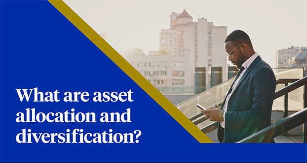 What are asset allocation and diversification